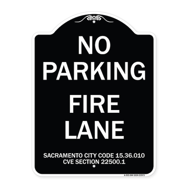 Sacramento No Parking Fire Lane City Code 15.36.010 CVC Section 22500.1, A-DES-BW-1824-22973